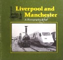 Book cover of Liverpool and Manchester - A Photographic Essay by BODY, Geoffrey